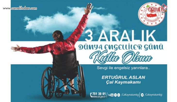 Kaymakamımız Sn. Ertuğrul ASLAN'ın Dünya Engelliler Günü Mesajı