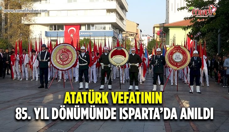 Atatürk vefatının 85. yıl dönümünde Isparta’da anıldı