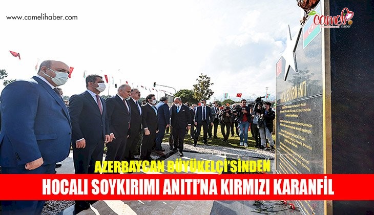 Azerbaycan Büyükelçisi’nden Hocalı Soykırımı Anıtı’na kırmızı karanfil 