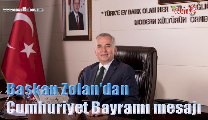 Başkan Zolan'dan Cumhuriyet Bayramı mesajı 