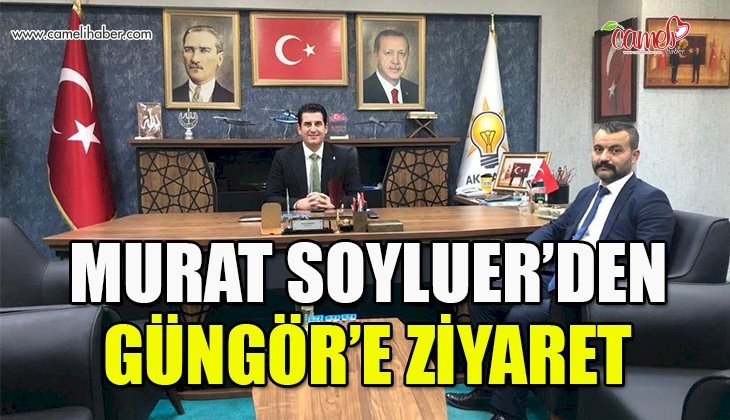 Murat Soyluer’den Güngör’e ziyaret