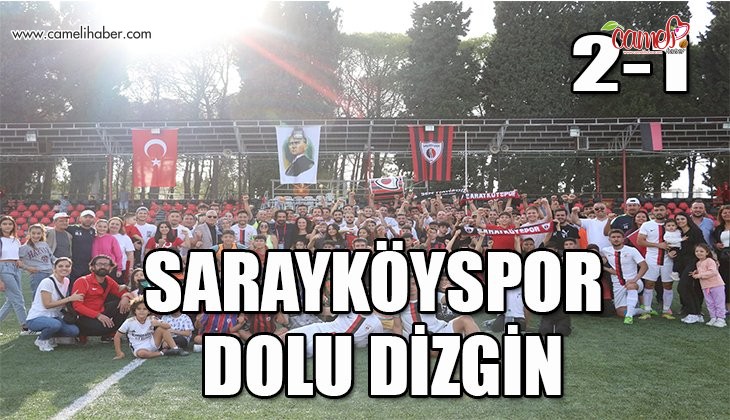 Sarayköyspor şölene dönüşen maçta 2-1 kazandı