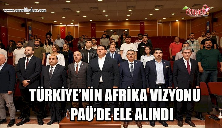 Türkiye’nin Afrika vizyonu PAÜ'de ele alındı